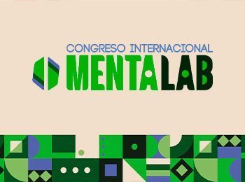 Congreso Internacional MentaLab 2025: Ciencia, tecnología e innovación en salud mental 